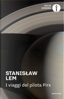 I viaggi del pilota Pirx by Stanislaw Lem