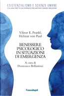 Benessere psicologico in situazioni di emergenza by Paul von Helmut, Viktor E. Frankl