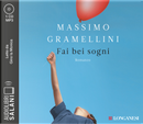 Fai bei sogni letto da Gino La Monica. Audiolibro. CD Audio formato MP3 by Massimo Gramellini