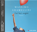Fai bei sogni letto da Gino la Monica. Audiolibro. CD Audio formato MP3 by Massimo Gramellini