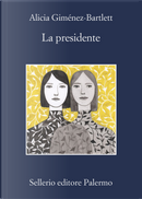 La presidente by Alicia Gimenez-Bartlett