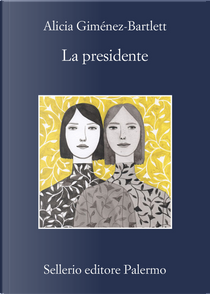 La presidente by Alicia Gimenez-Bartlett