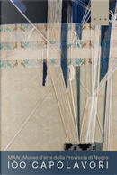 100 capolavori MAN_Museo d'arte della Provincia di Nuoro