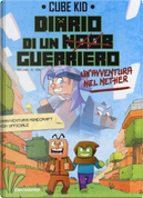 Un'avventura nel Nether. Diario di un guerriero. Vol. 2 by Cube Kid