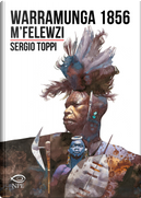 Warramunga 1856-M’Felewzi by Sergio Toppi