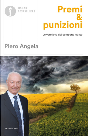 Premi & punizioni. Le vere leve del comportamento by Piero Angela