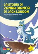 La storia di Zanna Bianca di Jack London by Romana Petri