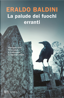 La palude dei fuochi erranti by Eraldo Baldini