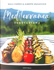Mediterranea vegetariana by Alberto Musacchio, Malu Simões