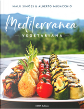 Mediterranea vegetariana by Alberto Musacchio, Malu Simões Mediterranea vegetariana by Alberto Musacchio, Malu Simões