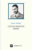 Cento sonetti indie by Luca Alvino