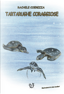 Tartarughe coraggiose by Rachele Coerezza
