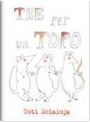 Tre per un topo by Toti Scialoja