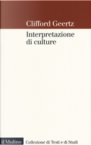 Interpretazione di culture by Clifford Geertz