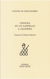 Odissea di un cappello a cilindro by Antoine de Saint-Exupéry