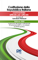 Costituzione della Repubblica Italiana 2025. Ediz. commentata articolo per articolo