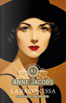 La baronessa. La saga dei von Dranitz by Anne Jacobs