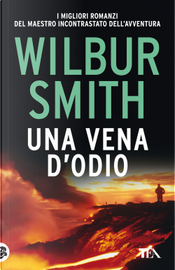 Una vena d'odio by Wilbur Smith