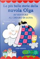 Le più belle storie della nuvola Olga. Avventure al chiaro di luna. Stampatello maiuscolo by Nicoletta Costa