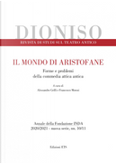 Dioniso. Rivista di studi sul teatro antico. Vol. 10-11: Il mondo di Aristofane. Forme e problemi della commedia attica antica