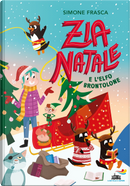 Zia Natale e l'elfo brontolone by Simone Frasca