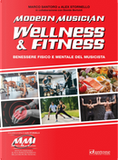 Modern musician wellness & fitness. Benessere fisico e mentale del musicista by Alex Stornello, Davide Bertoldi, Marco Santoro