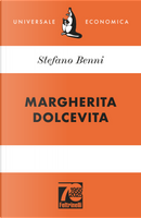 Margherita Dolcevita. Ediz. 70° anniversario by Stefano Benni