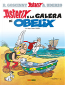 Asterix e la galera di Obelix by Albert Uderzo, Rene Goscinny