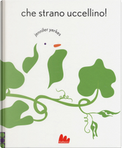 Che strano uccellino! by Jennifer Yerkes