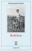 Kolchoz by Emmanuel Carrere