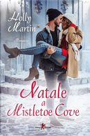 Natale a Mistletoe Cove by Holly Martin