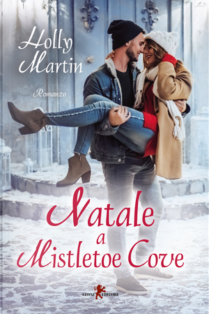 Natale a Mistletoe Cove by Holly Martin