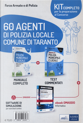 60 agenti di polizia locale Comune di Taranto. Kit completo per la preparazione al concorso
