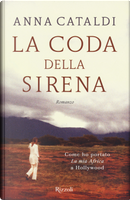 La coda della sirena by Anna Cataldi