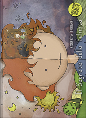 Il segreto della felicità by Roberta Ferrari, Tuliola Centin