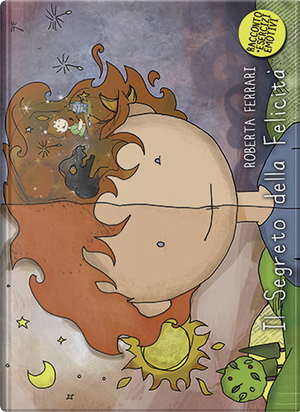 Il segreto della felicità by Roberta Ferrari, Tuliola Centin