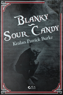Blanky-Sour Candy by Kealan Patrick Burke