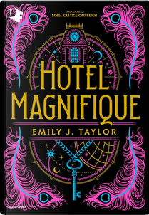 Hotel Magnifique. Ediz. italiana by Emily J. Taylor