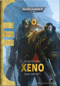 Xeno. Eisenhorn. Warhammer 40.000. Vol. 1 by Dan Abnett