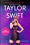 Taylor Swift. La biografia 100% unofficial by Chas Newkey-Burden