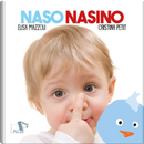Naso nasino by Cristina Petit, Elisa Mazzoli