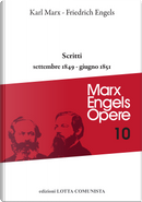Scritti. Settembre 1849-giugno 1851 by Friedrich Engels, Karl Marx