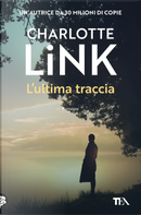 L'ultima traccia by Charlotte Link