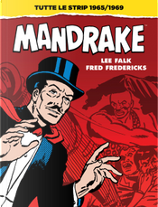 Mandrake. Tutte le strip 1965-1969 by Fred Fredericks, Lee Falk