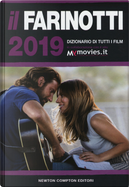 Il Farinotti 2019. Dizionario di tutti i film by Giancarlo Zappoli, Pino Farinotti, Rossella Farinotti