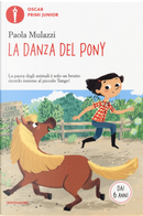 La danza del pony by Paola Mulazzi