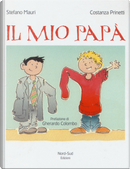 Il mio papà by Costanza Prinetti, Stefano Mauri