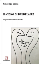 Il cigno di Baudelaire by Giuseppe Conte
