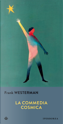 La commedia cosmica by Frank Westerman