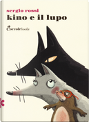 Kino e il lupo by Sergio Rossi